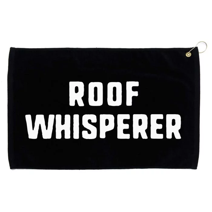 Roof Whisperer Funny Roofing Roofer Gift Christmas Grommeted Golf Towel