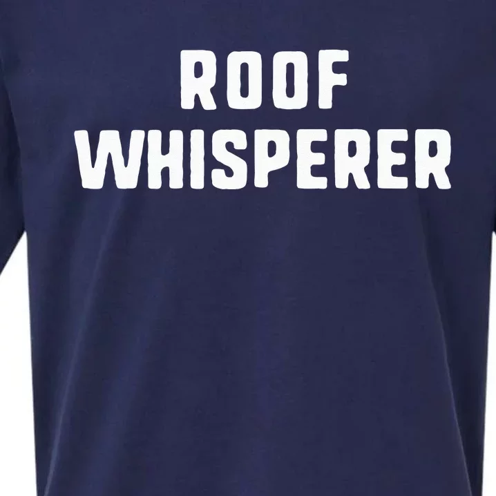 Roof Whisperer Funny Roofing Roofer Gift Christmas Sueded Cloud Jersey T-Shirt