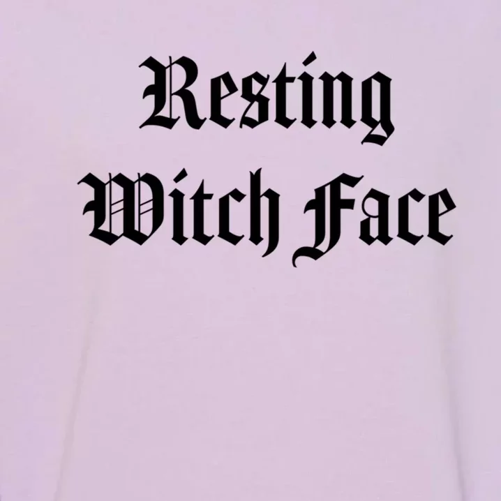 Resting Witch Face Gift Garment-Dyed Sweatshirt