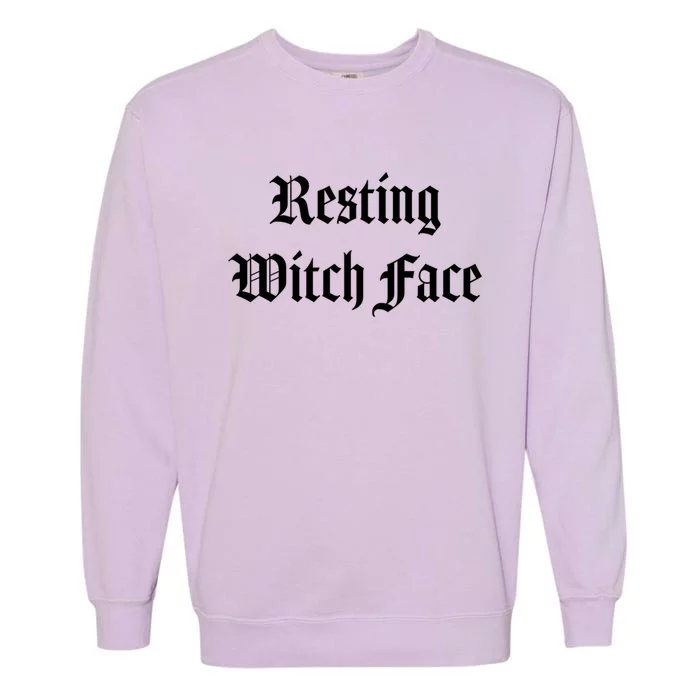 Resting Witch Face Gift Garment-Dyed Sweatshirt