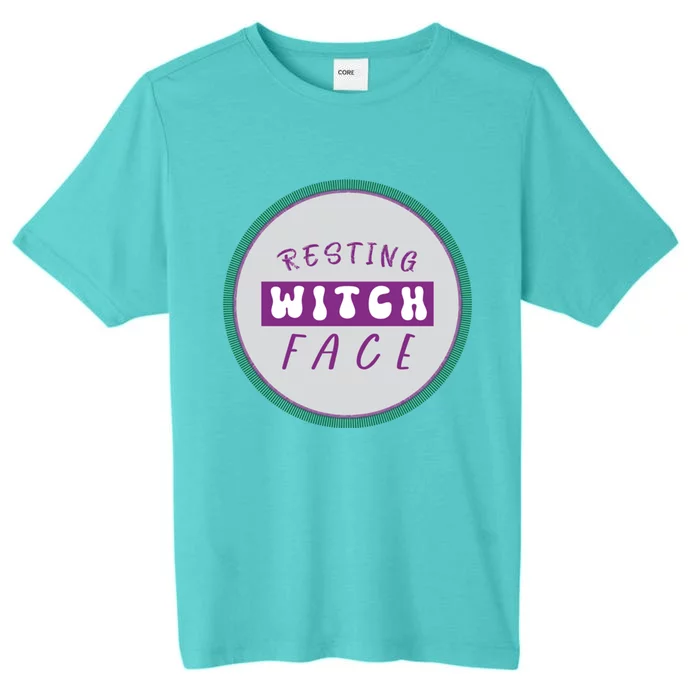 Resting Witch Face Gift ChromaSoft Performance T-Shirt