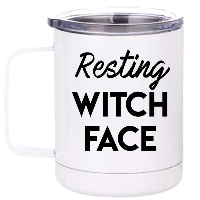 Resting Witch Face Cute Gift Front & Back 12oz Stainless Steel Tumbler Cup