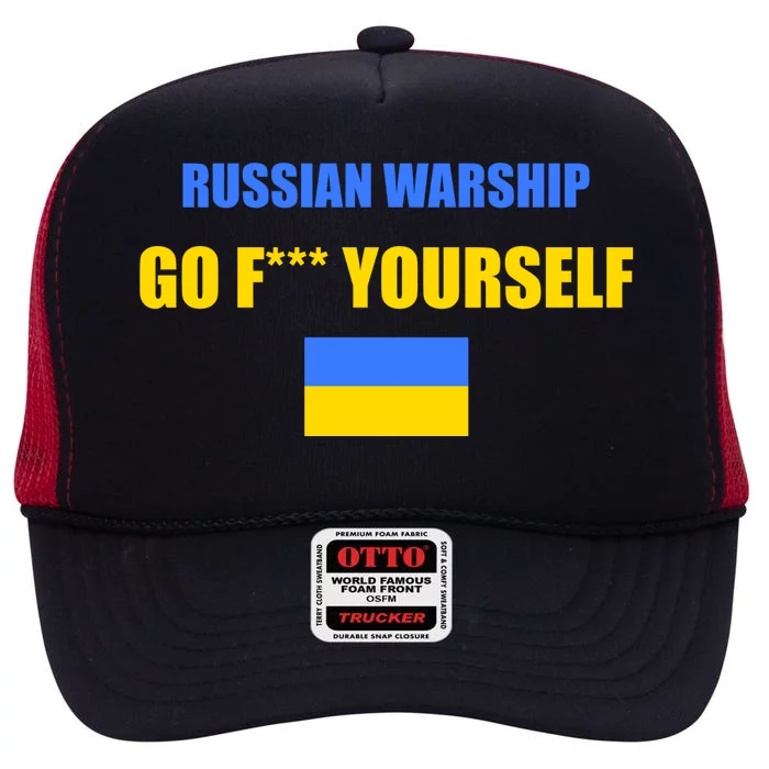 Russian Warship Go F Yourself Ukraine Support Strong Peace High Crown Mesh Trucker Hat