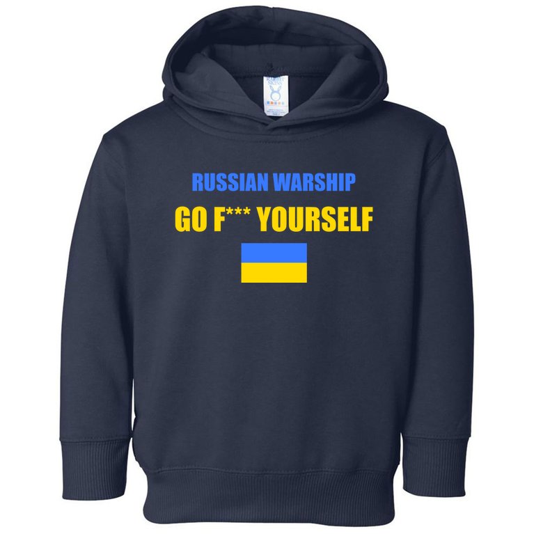 Russian Warship Go F Yourself Ukraine Support Strong Peace Toddler Hoodie