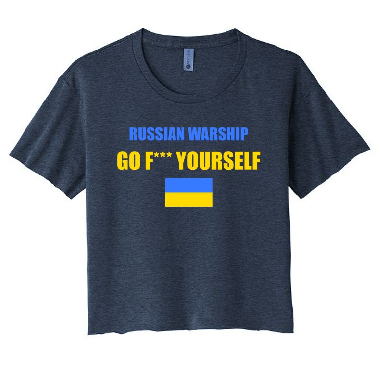 Russian Warship Go F Yourself Ukraine Support Strong Peace Women's Crop Top Tee