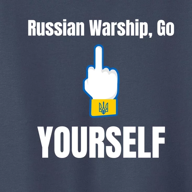 Russian Warship Go F**K Yourself Middle Finger Ukraine Toddler T-Shirt