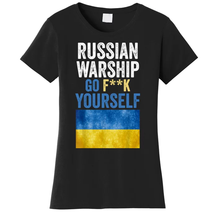 Russian Warship Go F Yourself, Russian Warship Go Fuck Yourself Women's T-Shirt