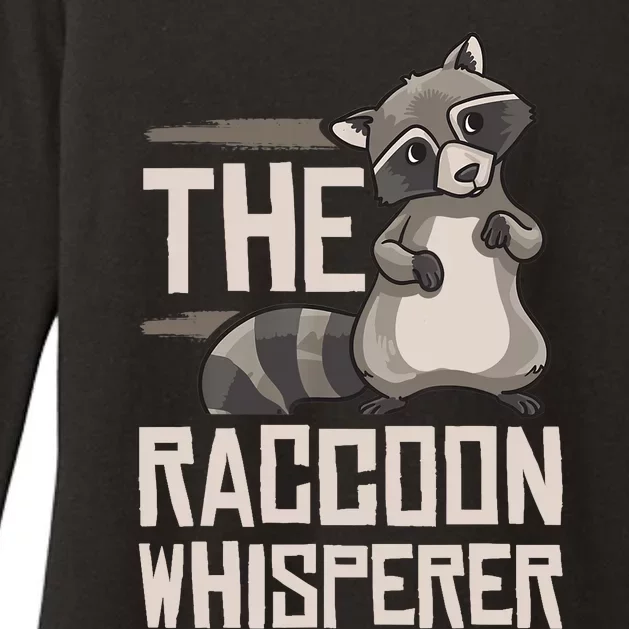 Raccoon Whisperer Gift Funny Racoon Womens CVC Long Sleeve Shirt