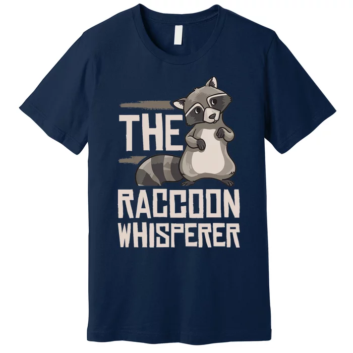 Raccoon Whisperer Gift Funny Racoon Premium T-Shirt