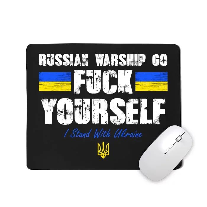 Russian Warship Go F Yourself I Stand With Ukraine Army Strong Mousepad