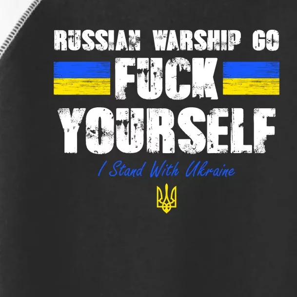 Russian Warship Go F Yourself I Stand With Ukraine Army Strong Toddler Fine Jersey T-Shirt