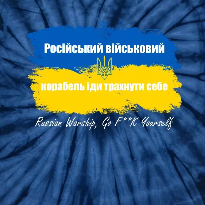 Russian Warship Go F Yourself Ukraine Ukrainian Flag Support Tie-Dye T-Shirt