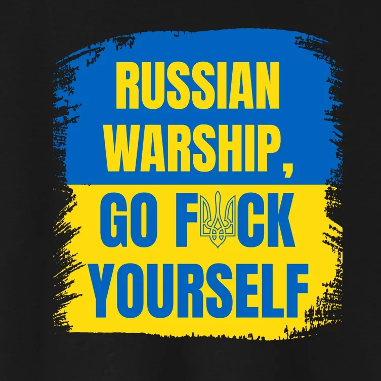 Russian Warship Go F Yourself Ukraine Last Words Ukrainian Flag Women's Crop Top Tee