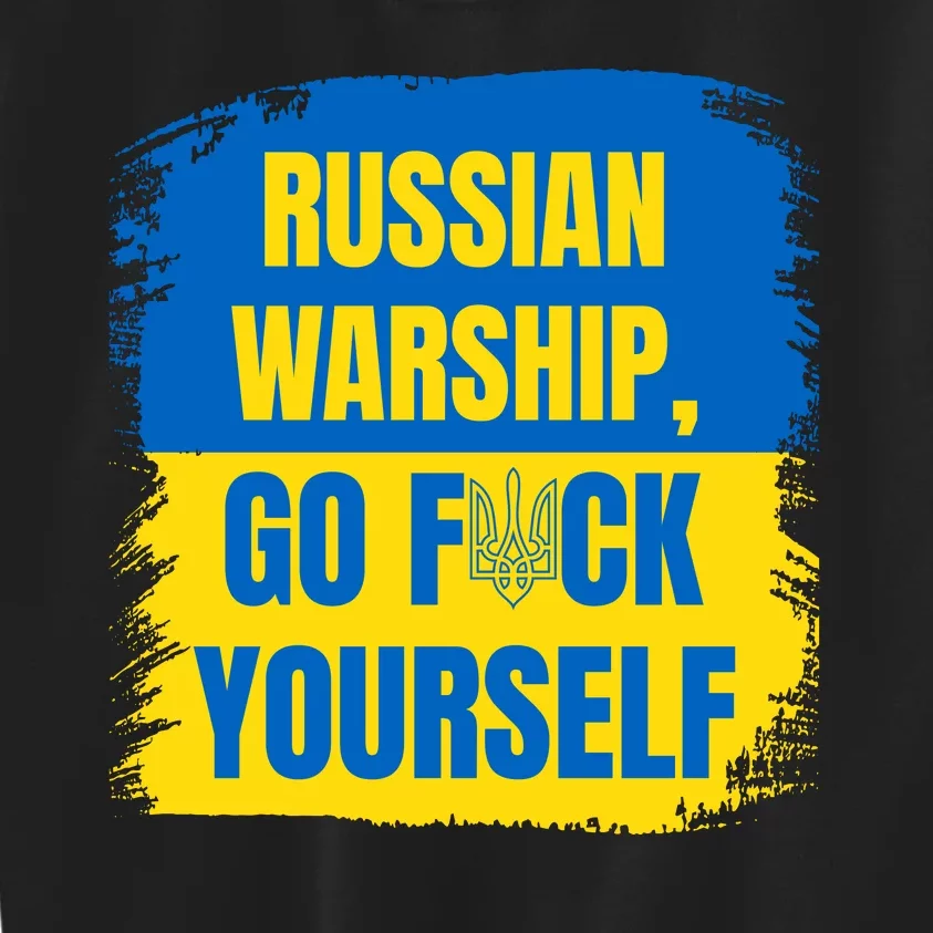 Russian Warship Go F Yourself Ukraine Last Words Ukrainian Flag Kids Sweatshirt