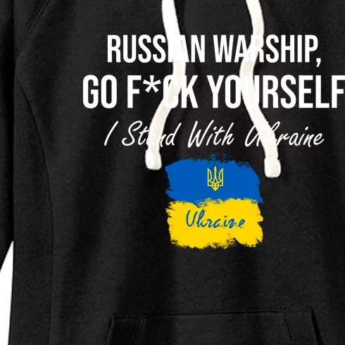 Russian Warship Go F Yourself I Stand With Ukraine Ukrainian Flag Women's Fleece Hoodie