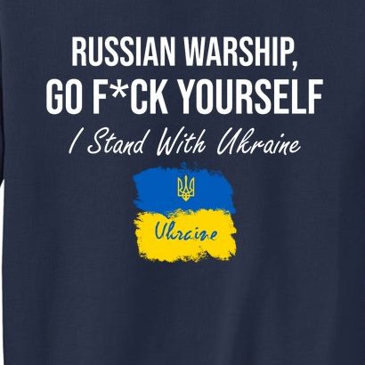 Russian Warship Go F Yourself I Stand With Ukraine Ukrainian Flag Sweatshirt