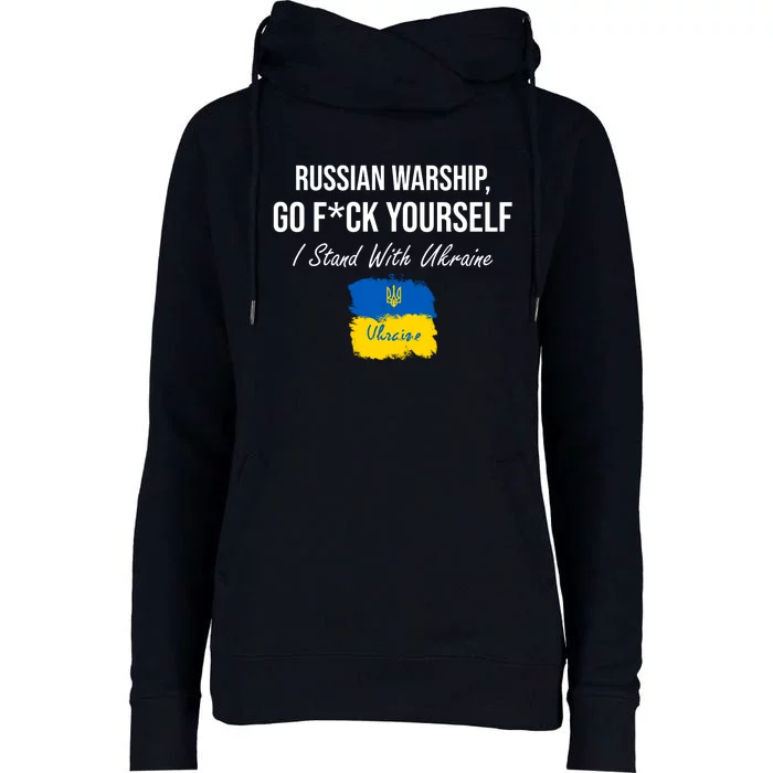 Russian Warship Go F Yourself I Stand With Ukraine Ukrainian Flag Womens Funnel Neck Pullover Hood