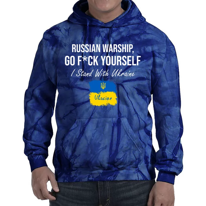Russian Warship Go F Yourself I Stand With Ukraine Ukrainian Flag Tie Dye Hoodie