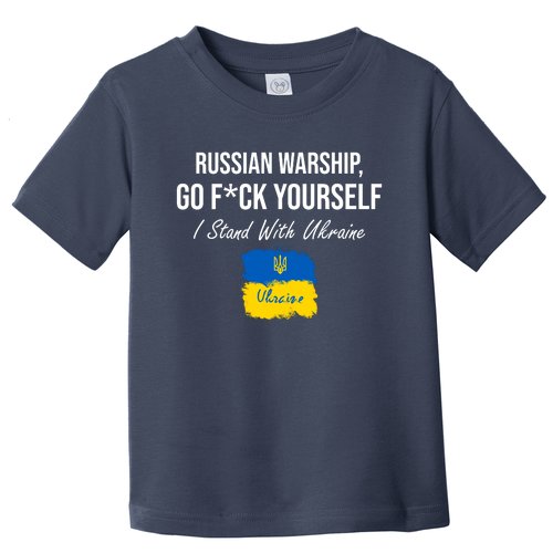 Russian Warship Go F Yourself I Stand With Ukraine Ukrainian Flag Toddler T-Shirt