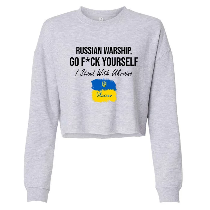Russian Warship Go F Yourself I Stand With Ukraine Ukrainian Flag Cropped Pullover Crew