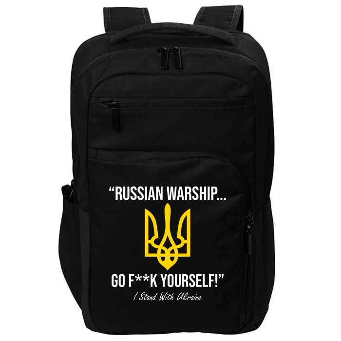 Russian Warship Go F**K Yourself I Stand With Ukraine Impact Tech Backpack