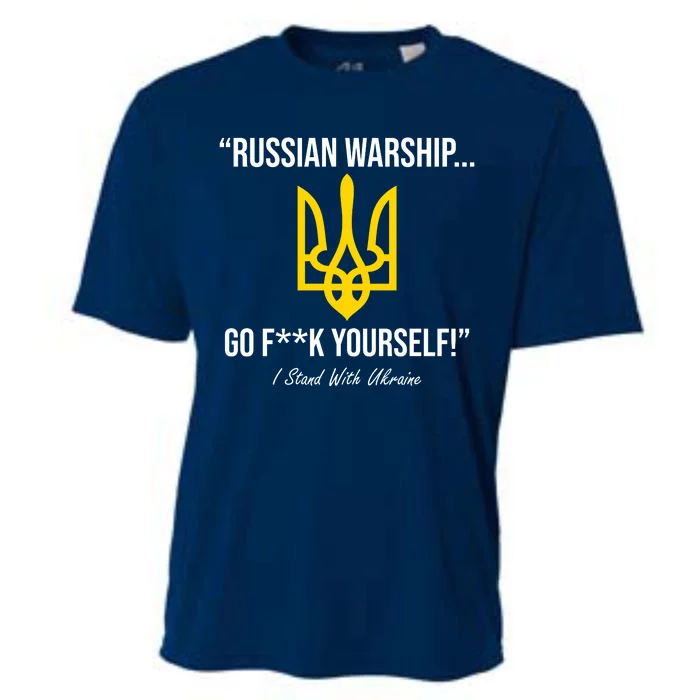 Russian Warship Go F**K Yourself I Stand With Ukraine Cooling Performance Crew T-Shirt