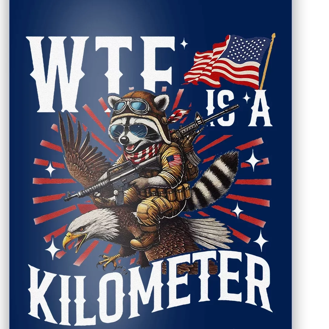 Retro Wtf Is A Kilometer Raccoon Eagle Poster