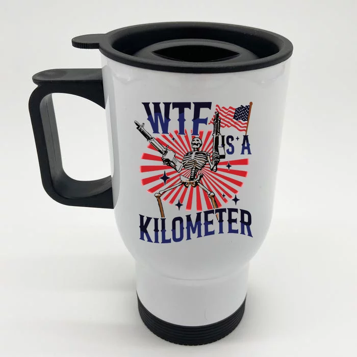 Retro Wtf Is A Kilometer Funny Front & Back Stainless Steel Travel Mug