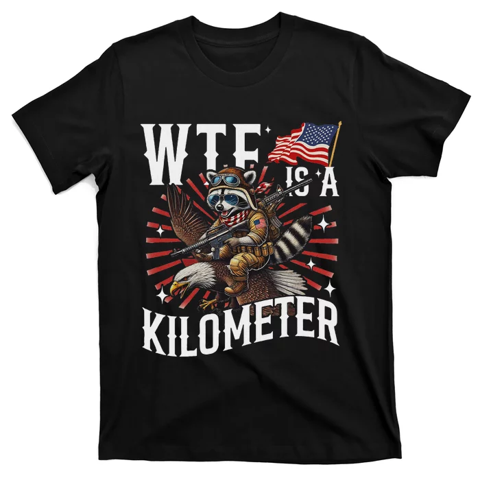 Retro Wtf Is A Kilometer Raccoon Eagle T-Shirt