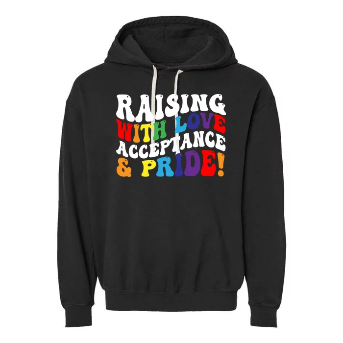 Raising With Love Acceptance And Pride Groovy Lgbtq Garment-Dyed Fleece Hoodie