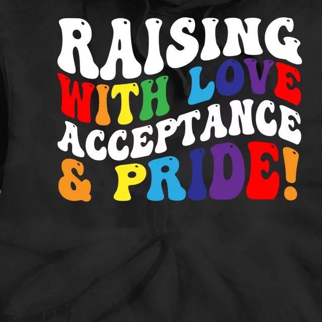 Raising With Love Acceptance And Pride Groovy Lgbtq Tie Dye Hoodie