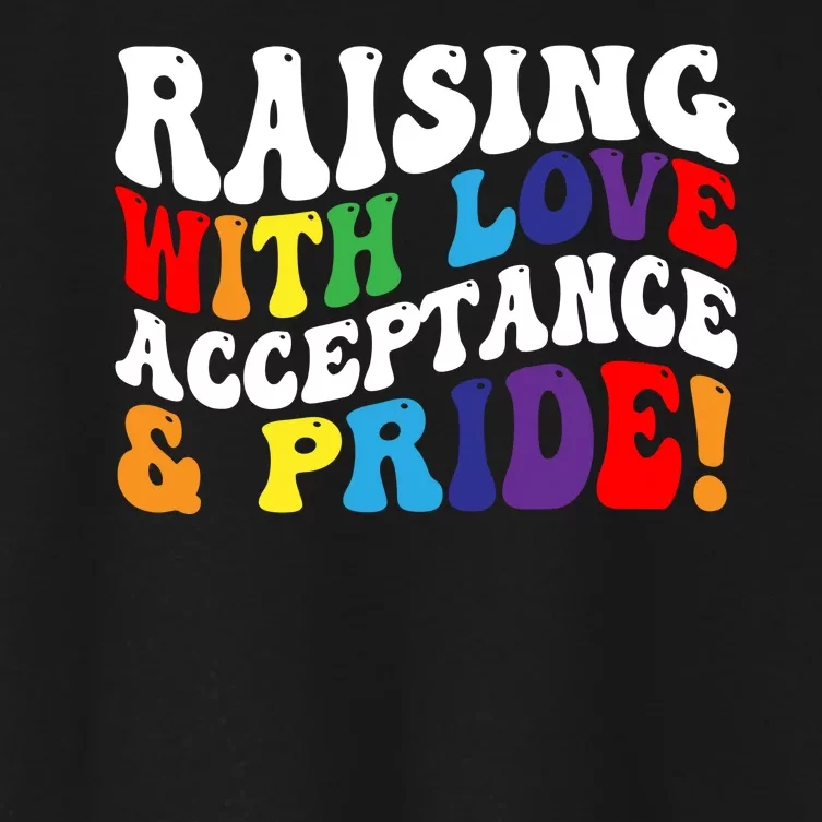 Raising With Love Acceptance And Pride Groovy Lgbtq Women's Crop Top Tee