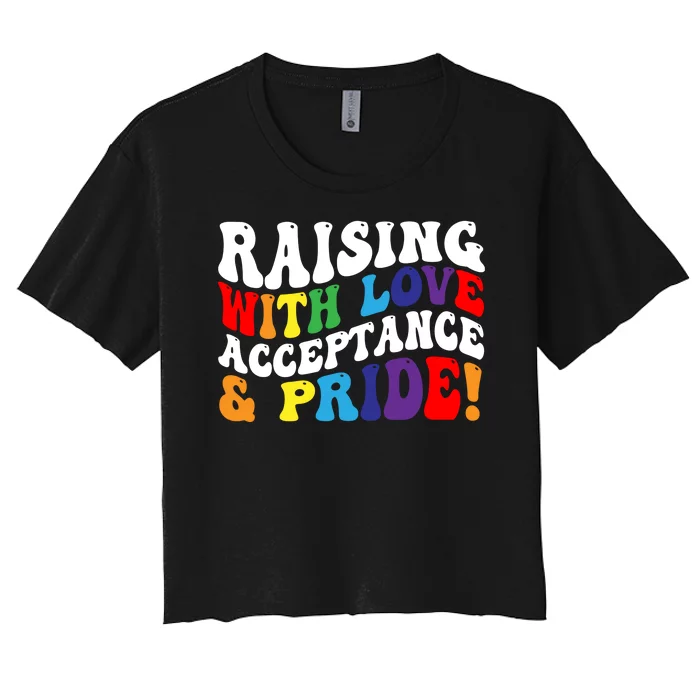 Raising With Love Acceptance And Pride Groovy Lgbtq Women's Crop Top Tee