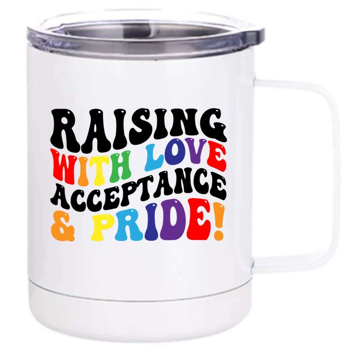 Raising With Love Acceptance And Pride Groovy Lgbtq Front & Back 12oz Stainless Steel Tumbler Cup