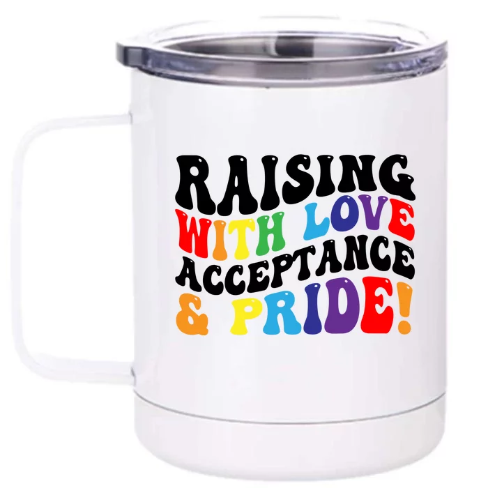 Raising With Love Acceptance And Pride Groovy Lgbtq Front & Back 12oz Stainless Steel Tumbler Cup