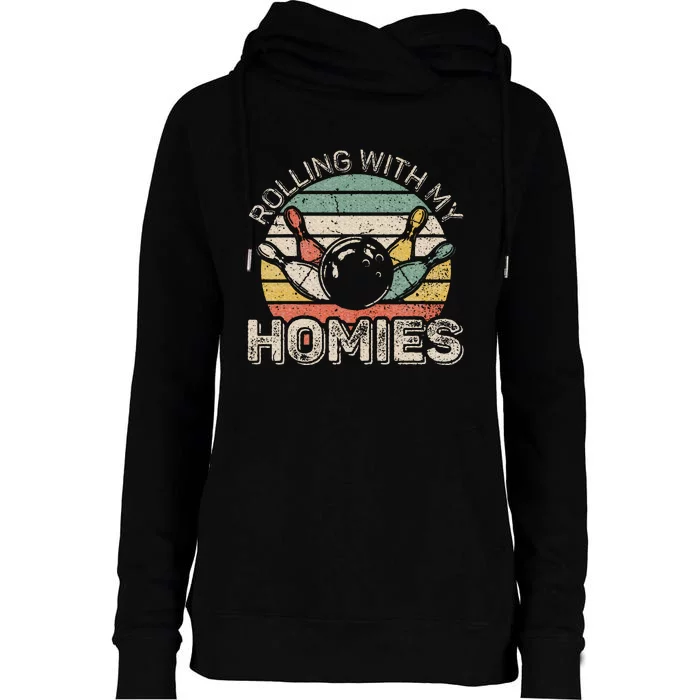 Rolling With My Homies Retro Bowling Bowler Team Womens Funnel Neck Pullover Hood