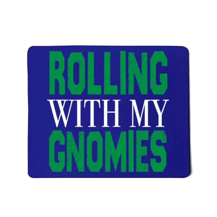 Rolling With My Gnomies Christmas Gift Mousepad