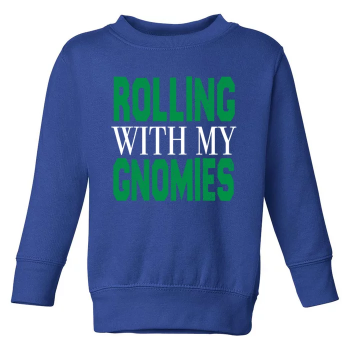 Rolling With My Gnomies Christmas Gift Toddler Sweatshirt