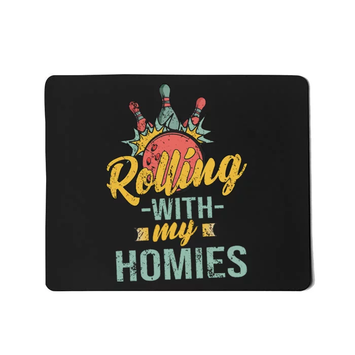 Rollin With My Homies Retro Bowling Mousepad