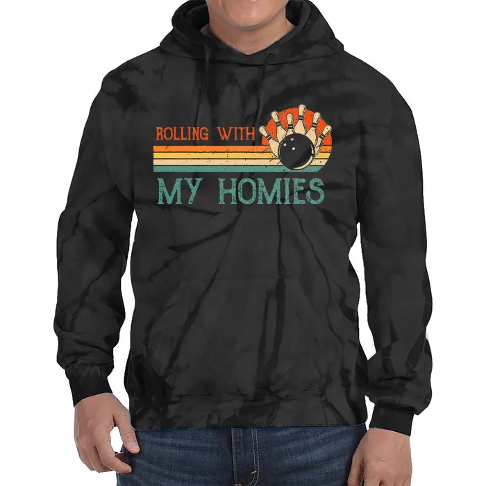 Rolling With My Homies Bowling Vintage Retro Bowler Rollin Tie Dye Hoodie