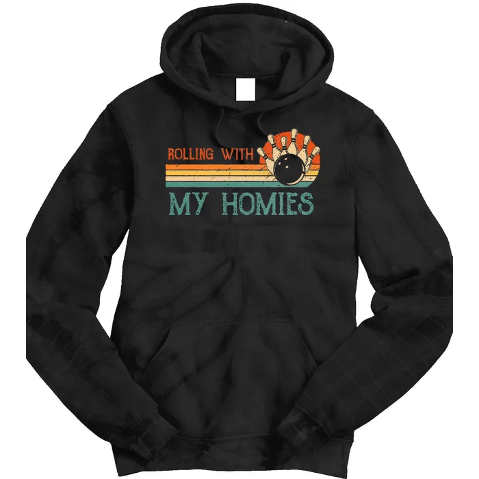 Rolling With My Homies Bowling Vintage Retro Bowler Rollin Tie Dye Hoodie