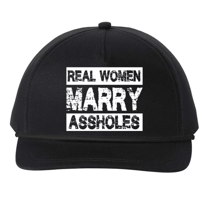 Real Women Marry Assholes Funny Gift Snapback Five-Panel Rope Hat