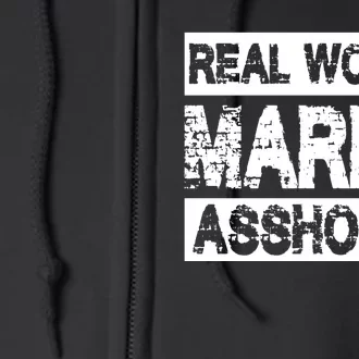 Real Women Marry Assholes Funny Gift Full Zip Hoodie