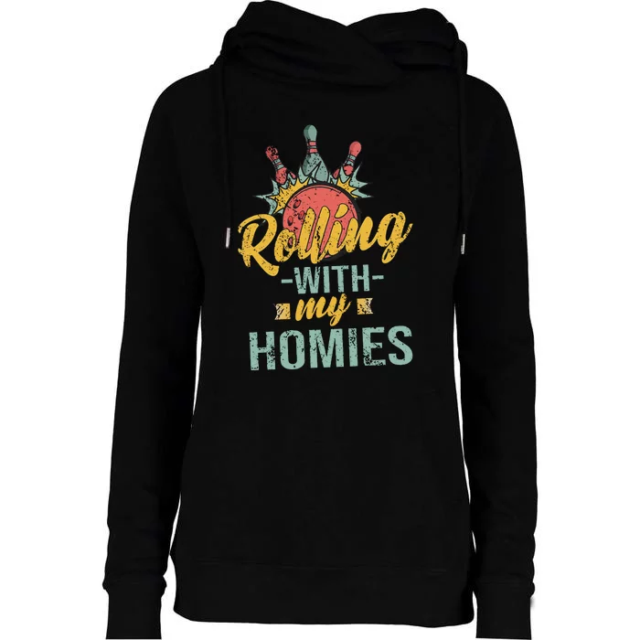 Rollin With My Homies Retro Bowling Womens Funnel Neck Pullover Hood