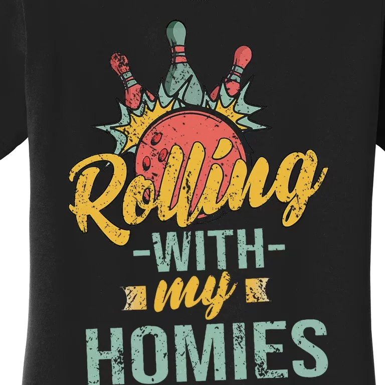 Rollin With My Homies Retro Bowling Women's T-Shirt