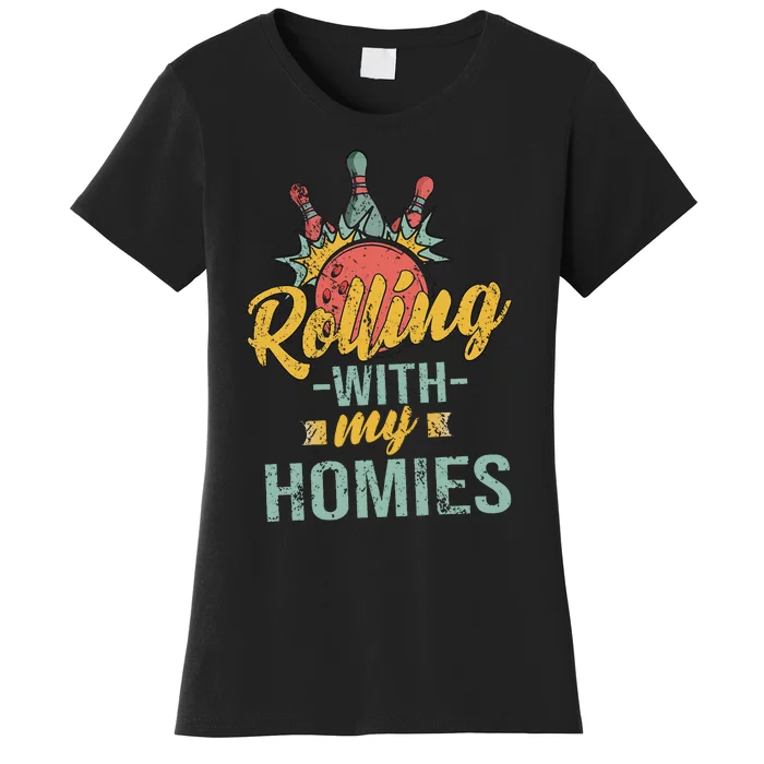 Rollin With My Homies Retro Bowling Women's T-Shirt