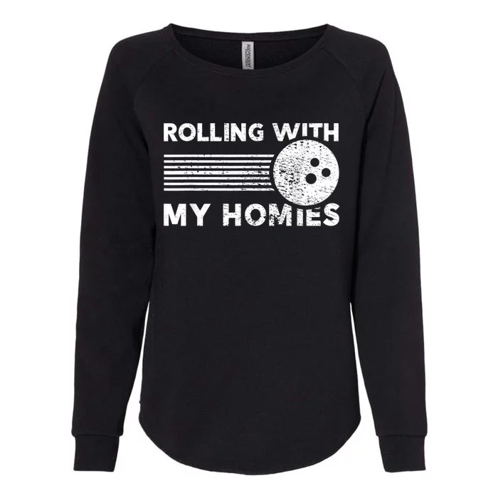 Rolling With My Homies Funny Bowling Womens California Wash Sweatshirt