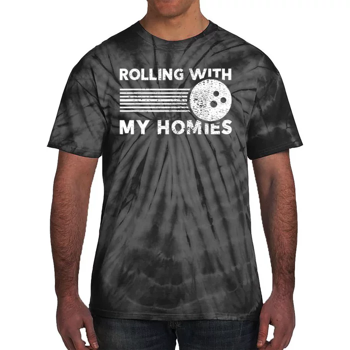 Rolling With My Homies Funny Bowling Tie-Dye T-Shirt