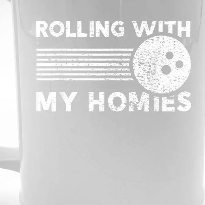 Rolling With My Homies Funny Bowling Front & Back Beer Stein