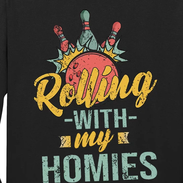 Rollin With My Homies Retro Bowling Tall Long Sleeve T-Shirt